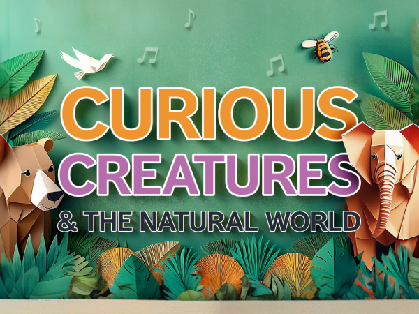 Curious Creatures &#038; Adventurous Animals