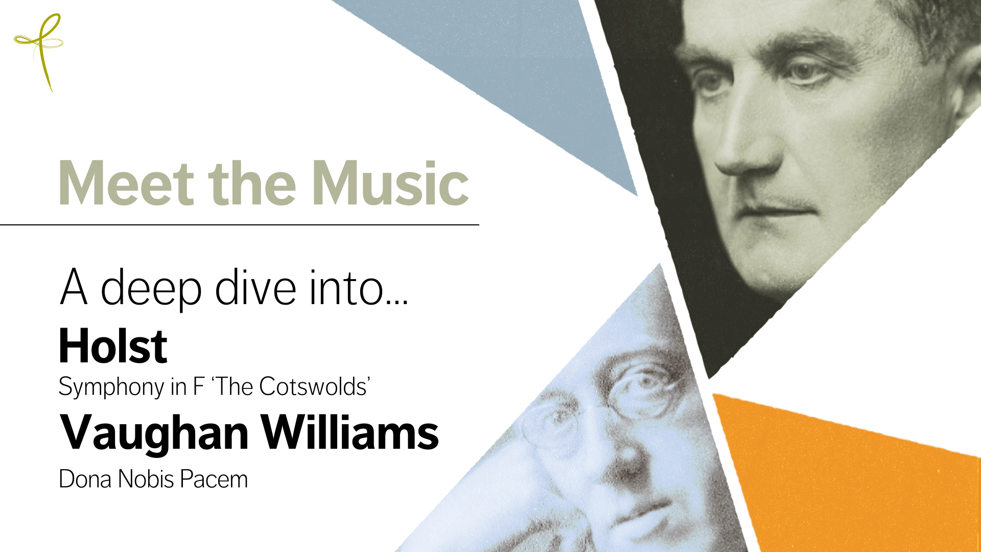 header image for "Meet the Music" with the BSO logo and photos of Gustav Holst and Ralph Vaughan Williams.