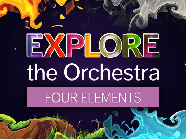 Explore the Orchestra: Four Elements